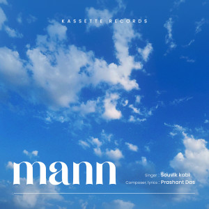 Listen to Mann song with lyrics from Prashant Das