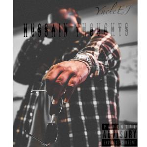 Uncle EJ的專輯HussainThoughts (Explicit)
