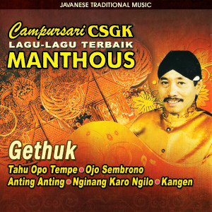 Manthous的專輯Campursari CSGK Manthous (Lagu-Lagu Terbaik)