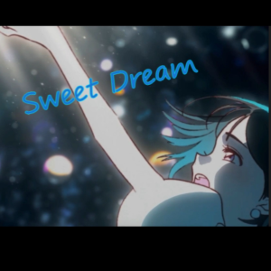 pipipi的專輯【翻唱】Sweet Dream |  甜夢