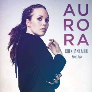 ดาวน์โหลดและฟังเพลง Kulkijan laulu พร้อมเนื้อเพลงจาก Aurora