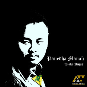 Album Panedha Manah from Tioko Anjas