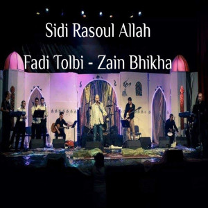 Dengarkan Sidi Rasoul Allah lagu dari Fadi Tolbi dengan lirik