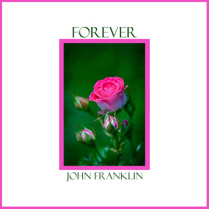 Album Forever from John Franklin