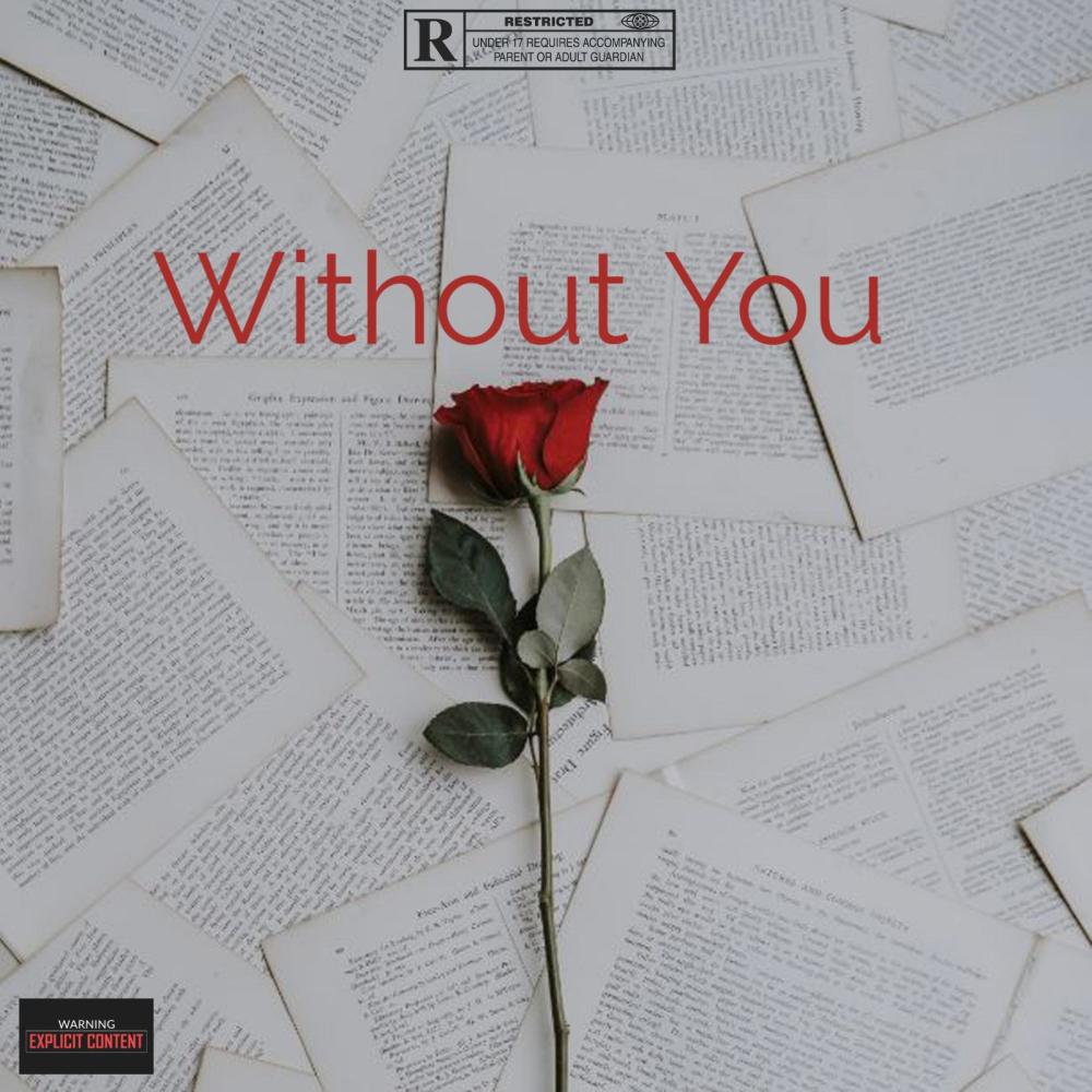 Without You (feat. YumYum) (Explicit)