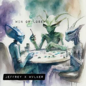 Jeffrey的专辑Win Or Lose (feat. WVLKER) (Explicit)