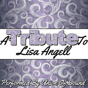 Union Of Sound的專輯A Tribute to Lisa Angell