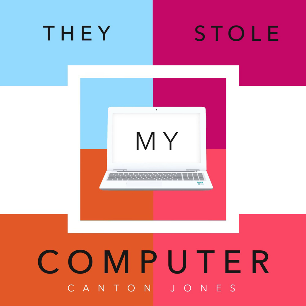 They Stole My Computer