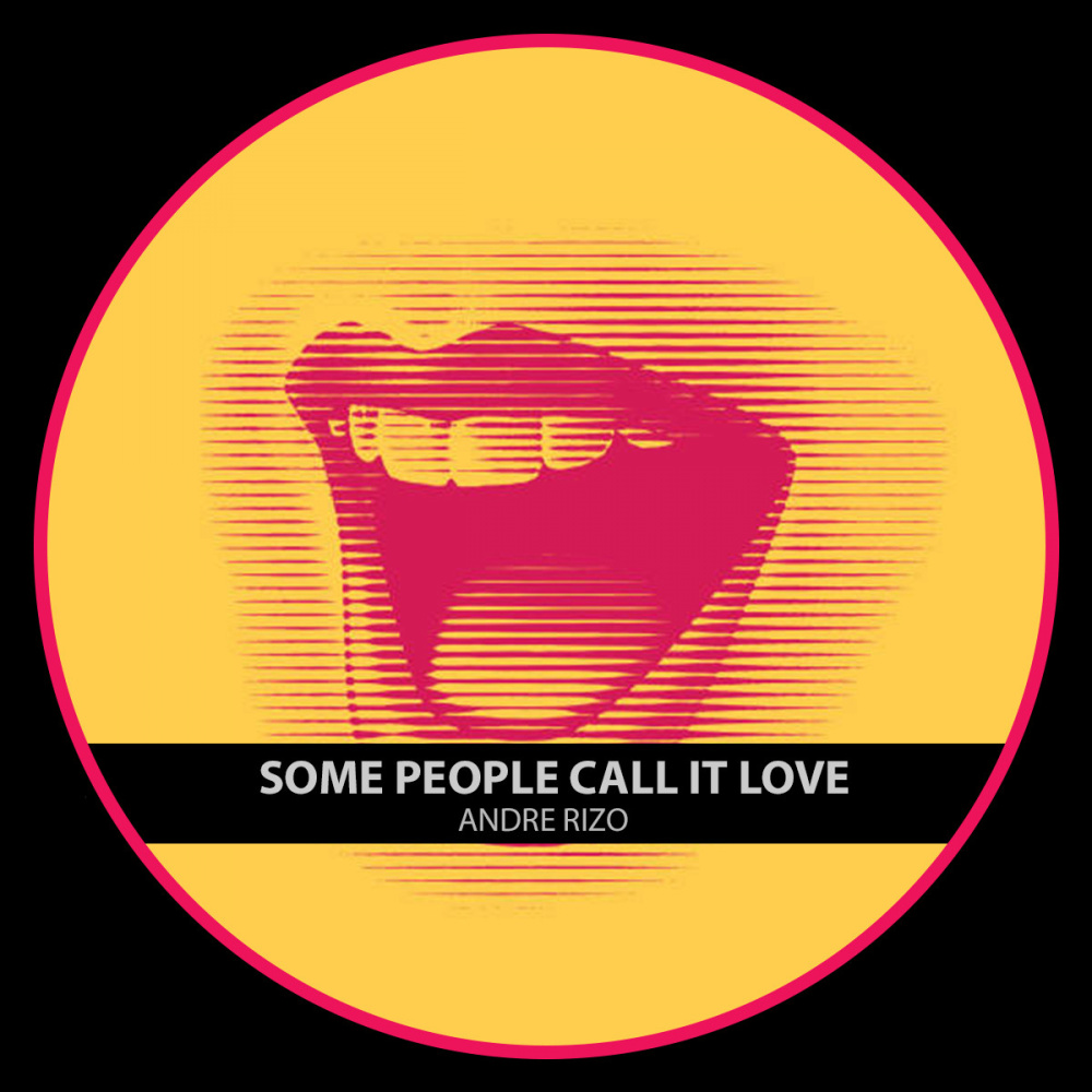 Some People Call It Love (Original mix)