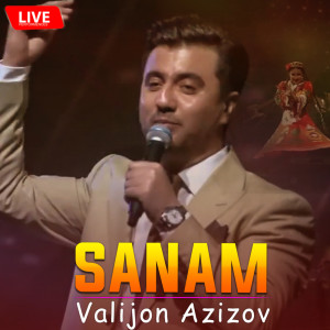 Album Sanam (Live) from Valijon Azizov
