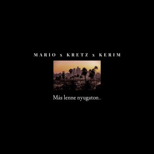 Listen to Más lenne nyugaton.. (Explicit) song with lyrics from Mario