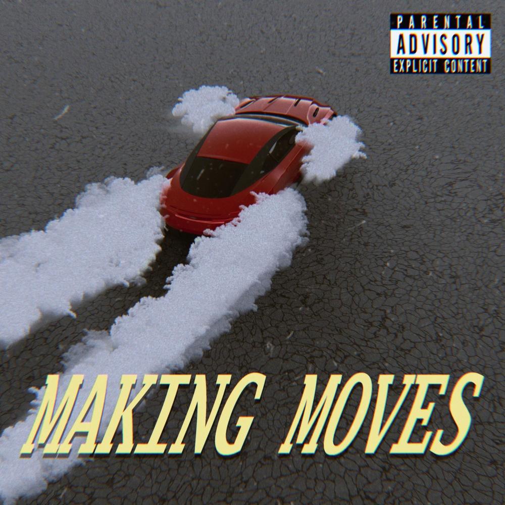 MAKING MOVES (feat. Henry Seth) (Explicit)