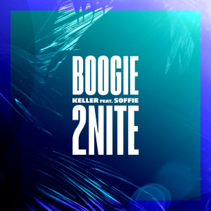 Listen to Boogie 2Nite (Sidelmann Remix) song with lyrics from Keller