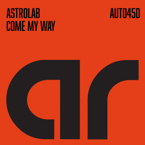 ดาวน์โหลดและฟังเพลง Come My Way พร้อมเนื้อเพลงจาก Astrolab