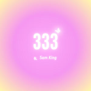 333 (feat. Sam King)