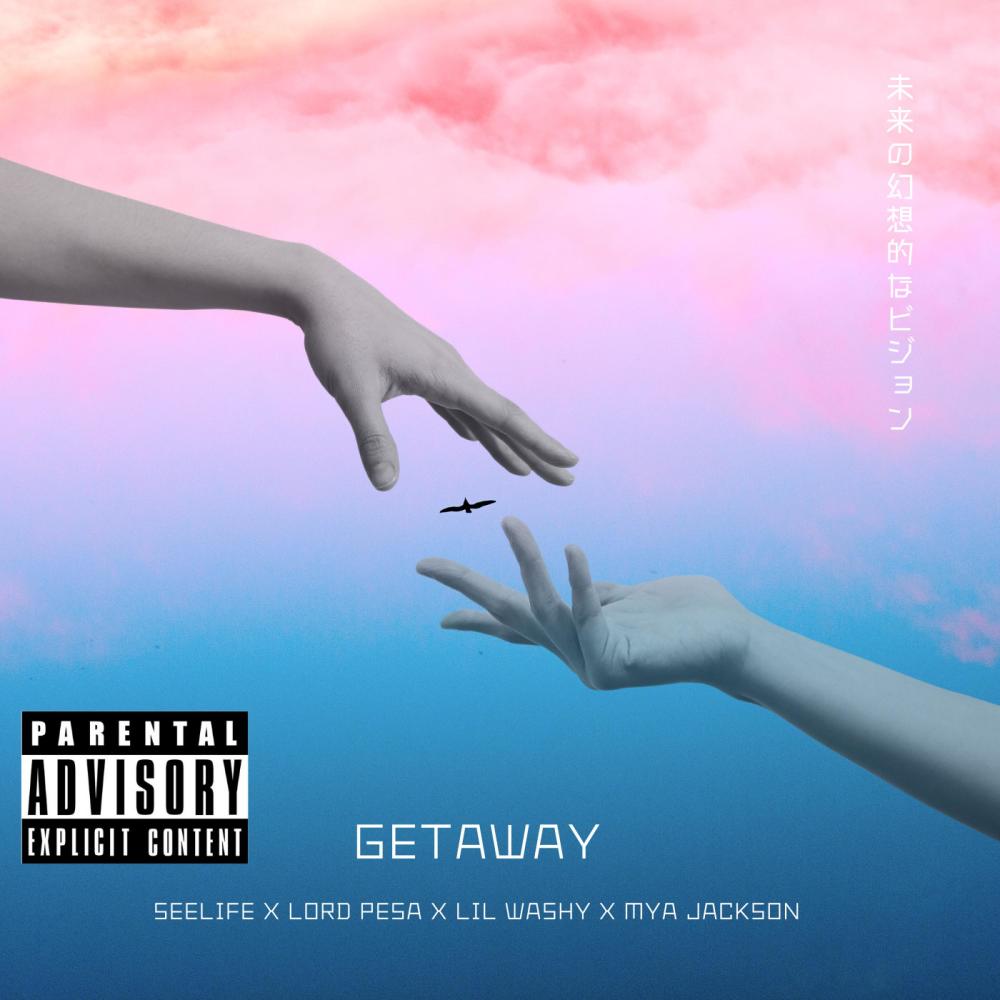 Getwaya (feat. SeeLife, Lord Pesa, Lil Washy & Mya Jackson) (Explicit)