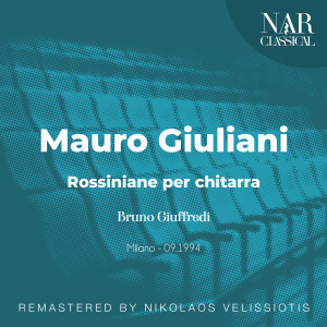 Bruno Giuffredi的專輯Mauro Giuliani:  Rossiniane per chitarra