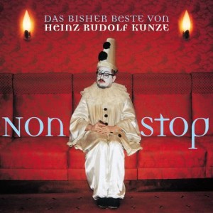 Nonstop - The Best Of Heinz Rudolf Kunze