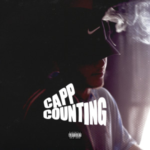 ดาวน์โหลดและฟังเพลง Counting (Explicit) พร้อมเนื้อเพลงจาก Capp