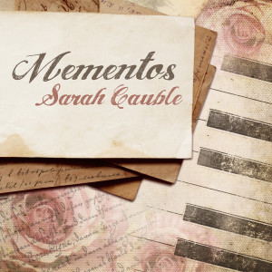 ดาวน์โหลดและฟังเพลง Mementos พร้อมเนื้อเพลงจาก Sarah Cauble