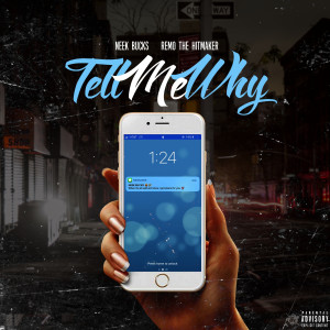 Tell Me Why (feat. Remo the Hitmaker) (Explicit)