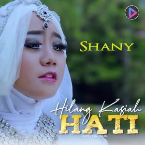 Shany的专辑Hilang Kasiah Hati