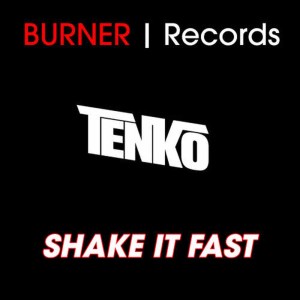 收聽Tenko的TENKO - Shake it fast歌詞歌曲