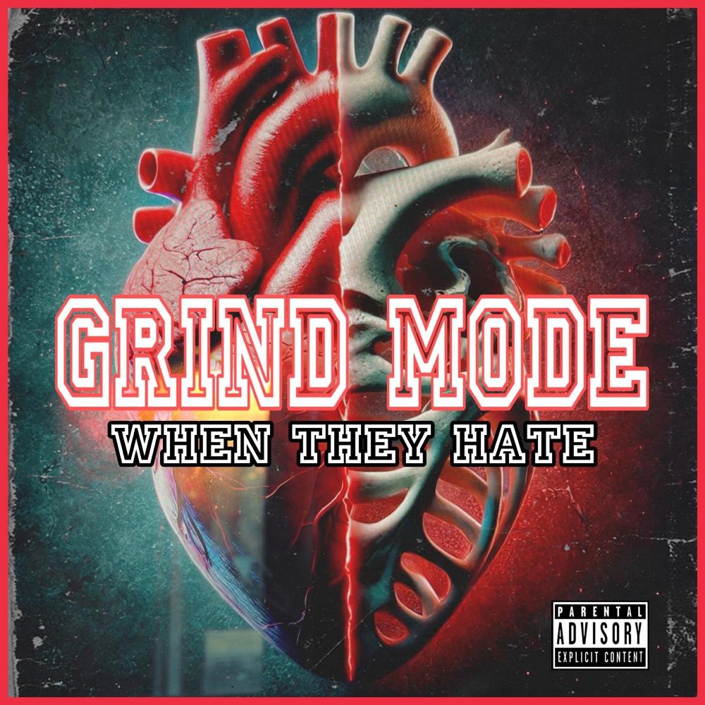WHEN THEY HATE (Explicit)