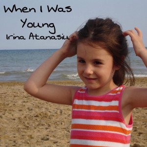 收聽Irina Atanasiu的When I Was Young (Explicit)歌詞歌曲