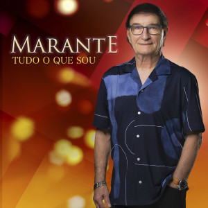 อัลบัม Tudo O Que Sou ศิลปิน Marante