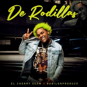 Album De Rodillas (Explicit) from El Cherry Scom