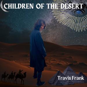 Travis Frank的專輯Children Of The Desert