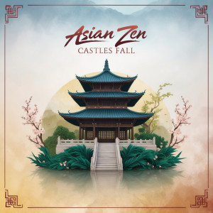 Album Castles Fall from Asian Zen