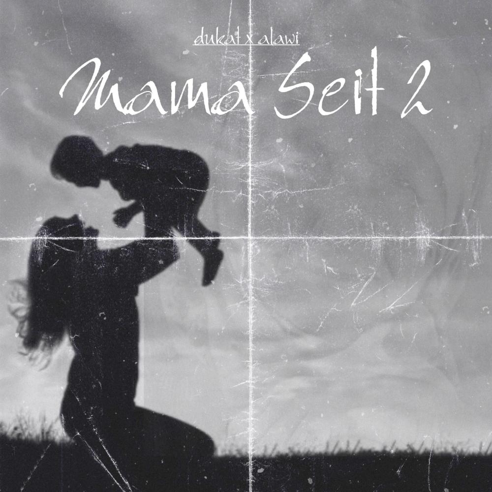 Mama Seit 2 (feat. Alawi) (Explicit)