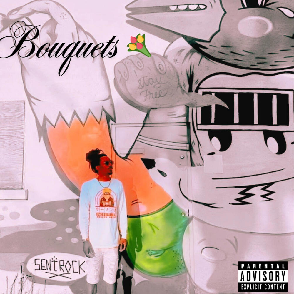 Bouquets (THATS BAD) (Explicit)