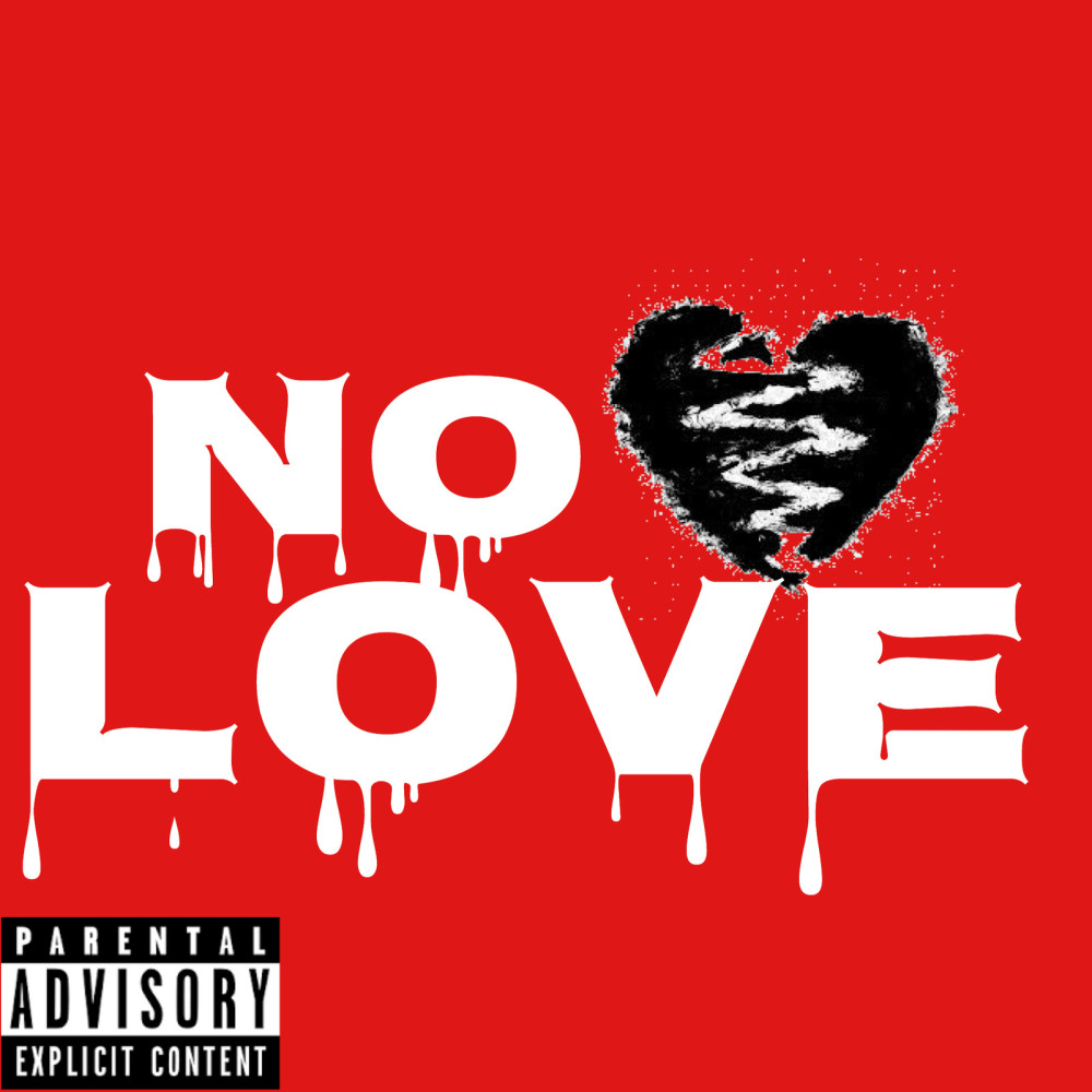 No Love (Explicit)