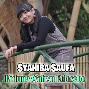 Dengarkan Kidung Wahyu Kolosebo lagu dari Syahiba Saufa dengan lirik