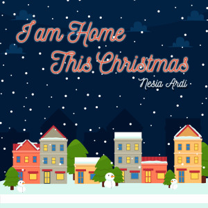 Album I'm Home This Christmas from Nesia Ardi