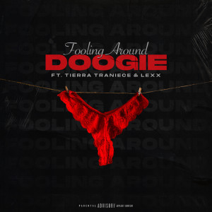 Listen to Fooling Around (Explicit) song with lyrics from Doogie