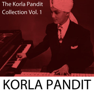 The Korla Pandit Collection, Vol. 1