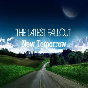 收聽The Latest Fallout的New Tomorrow歌詞歌曲