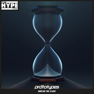 อัลบัม Unplug The Clock ศิลปิน The Prototypes