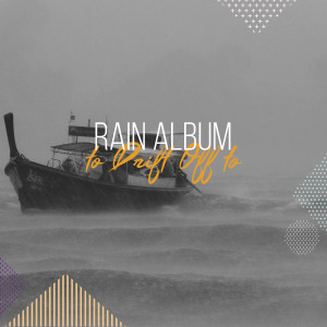 Tranquil Music Sounds of Nature的專輯#19 Background Rain Album to Drift Off & Sleep
