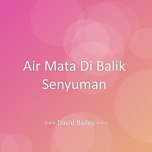 Album Air Mata Di Balik Senyuman from David Bailey