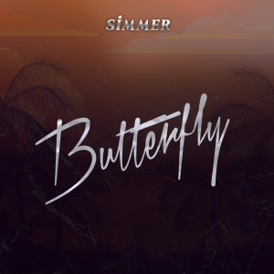 收聽Simmer的Butterfly (Explicit)歌詞歌曲