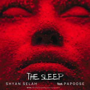 Album The Sleep (Explicit) oleh Shyan Selah