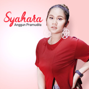 Album Syahara oleh Anggun Pramudita