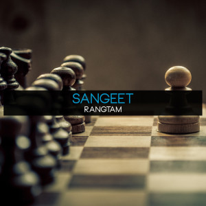 Listen to Rangtam song with lyrics from Sangeet