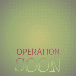 Album Operation Soon from Various Artists