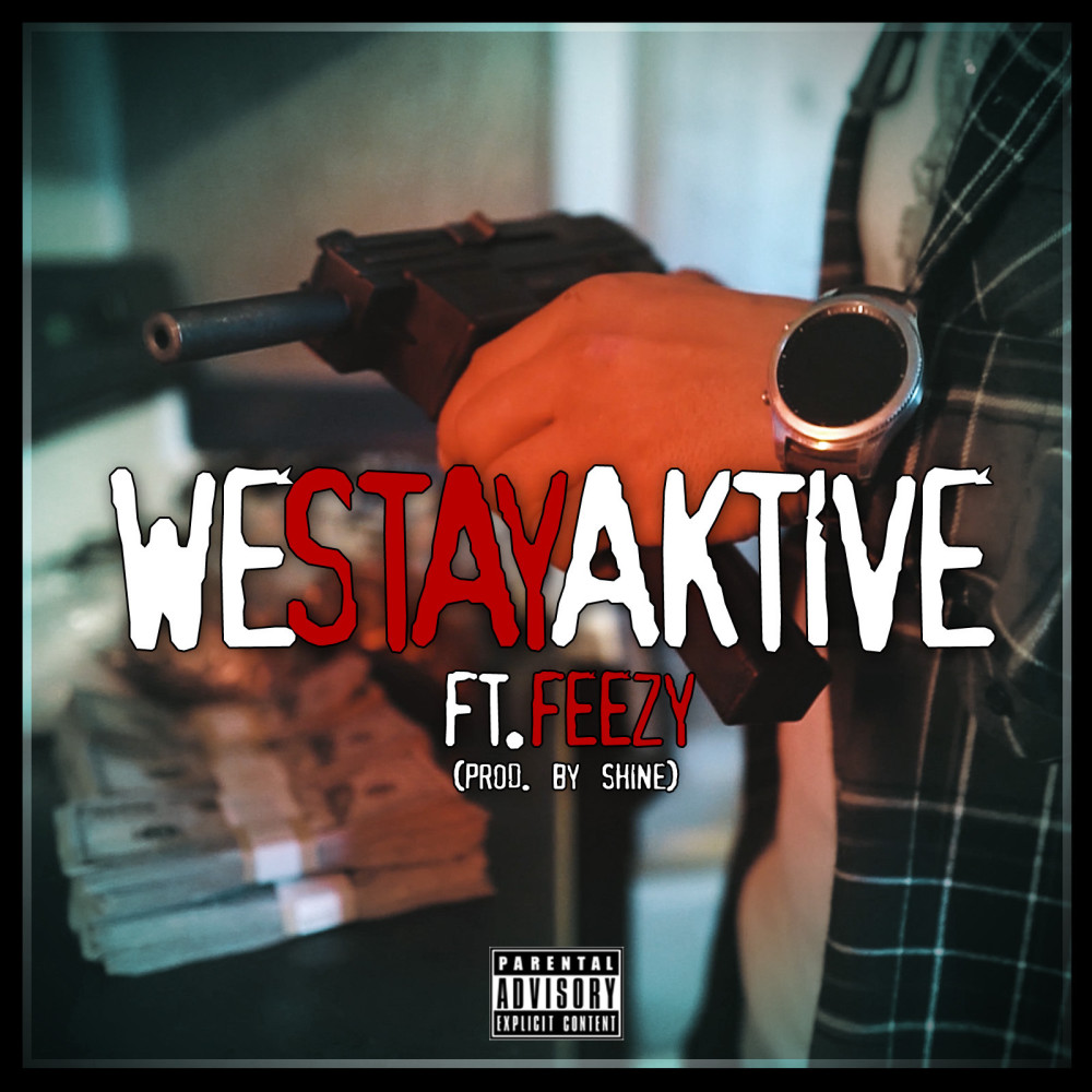 We Stay Aktive (Explicit)